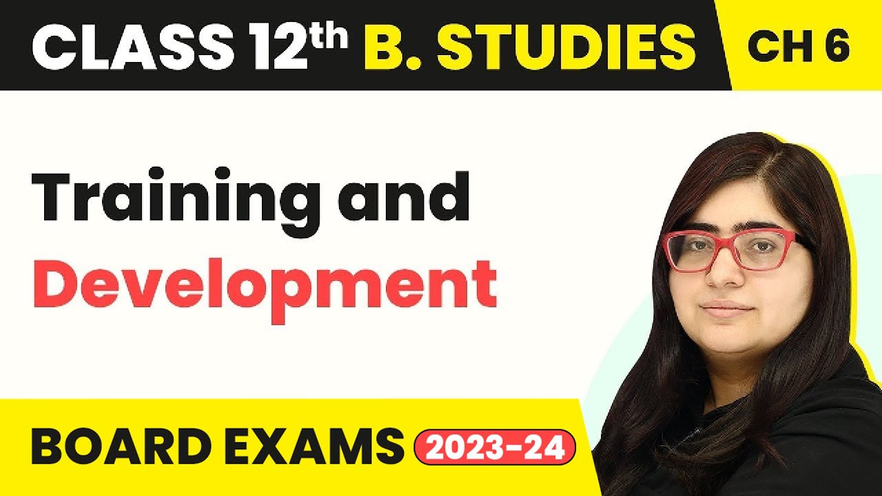 Training and Development - Staffing | Class 12 Business Studies Chapter 6