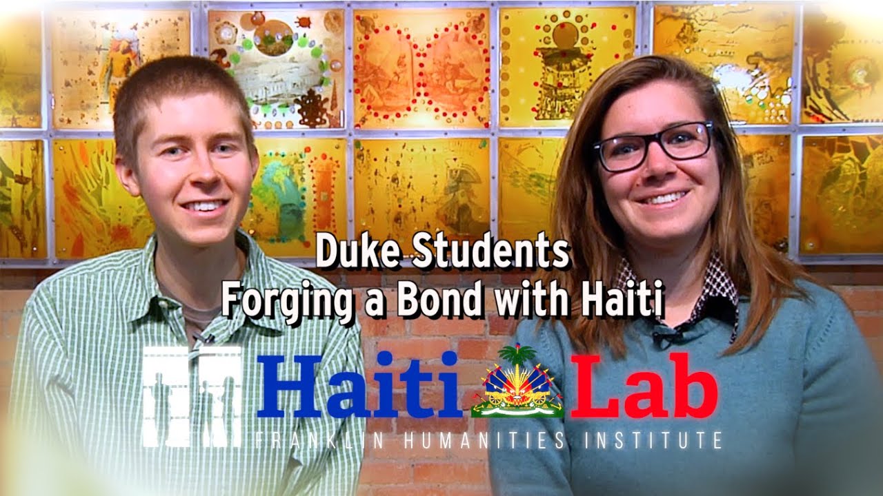 Duke Students Forging a Bond with Haiti