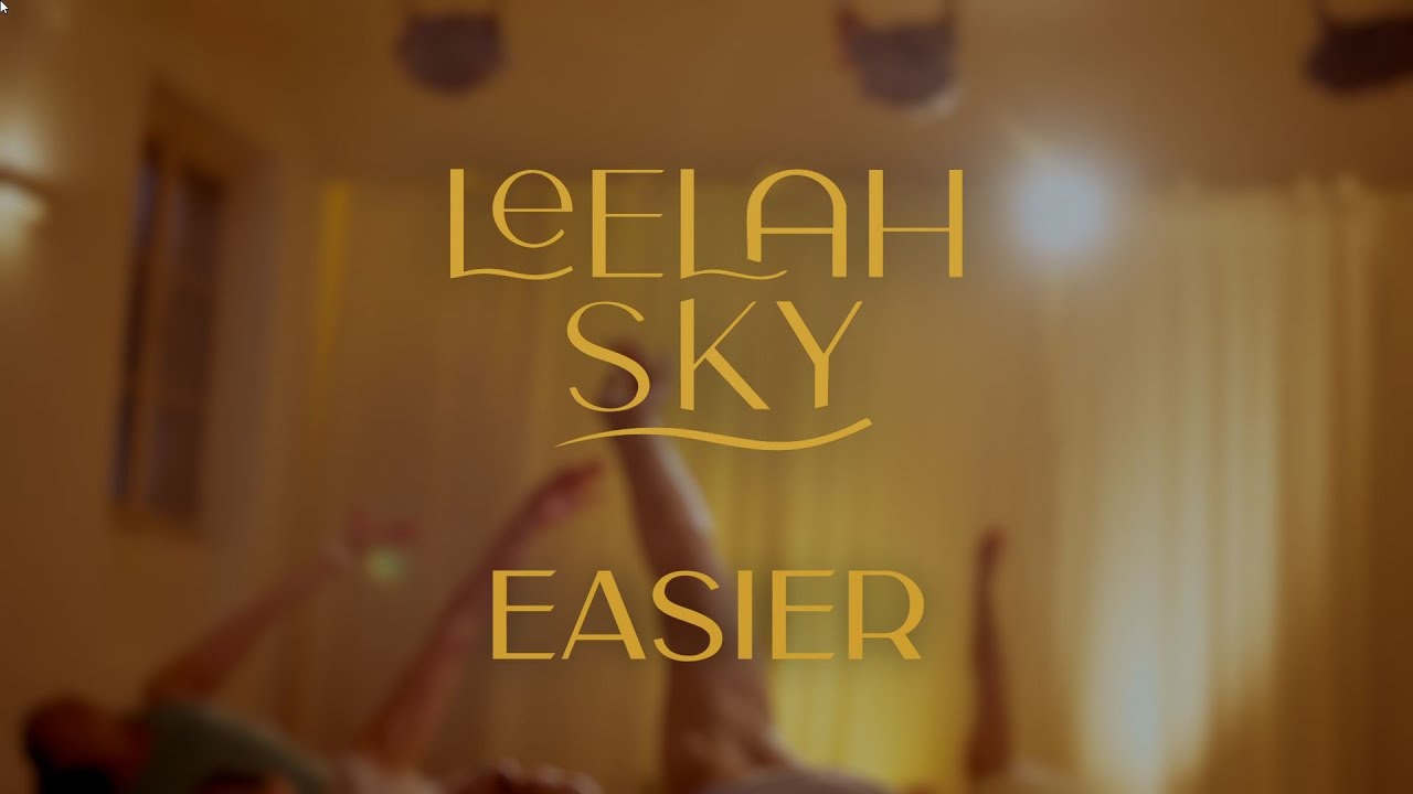 LEELAH SKY - Easier (Official Video ) (7music/Homebase Records)