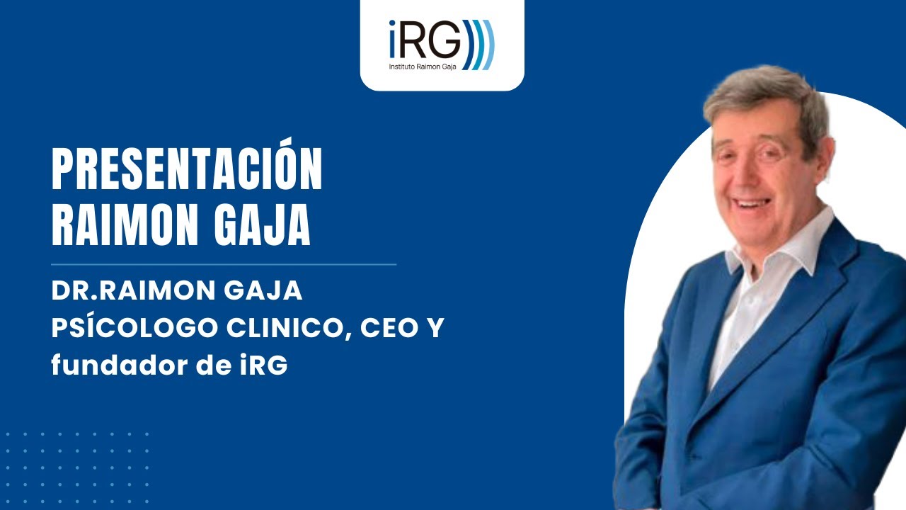Raimon Gaja, Psic&oacute;logo cl&iacute;nico, CEO y fundador de iRG