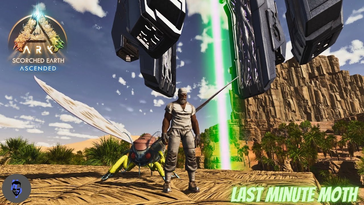 ASA Scorched Earth : Epi 5 - Last Minute Moth