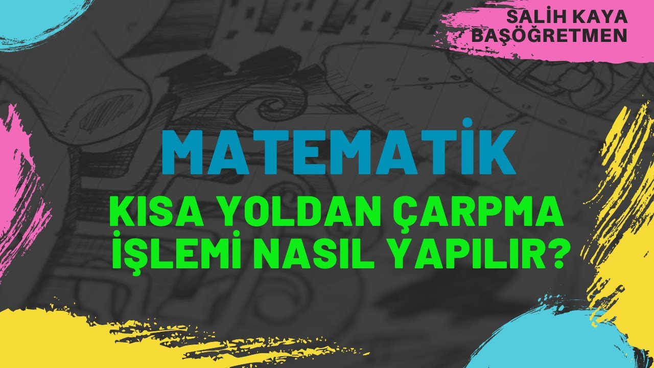 MATEMATİK KISA YOLDAN ÇARPMA İŞLEMİ NASIL YAPILIR? #MATEMATİK #ÇARPMA #KISAYOLDANÇARPMA