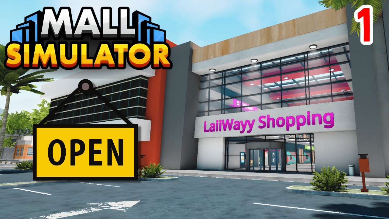 I Started My Own Mall | Mall Simulator | Part 1
