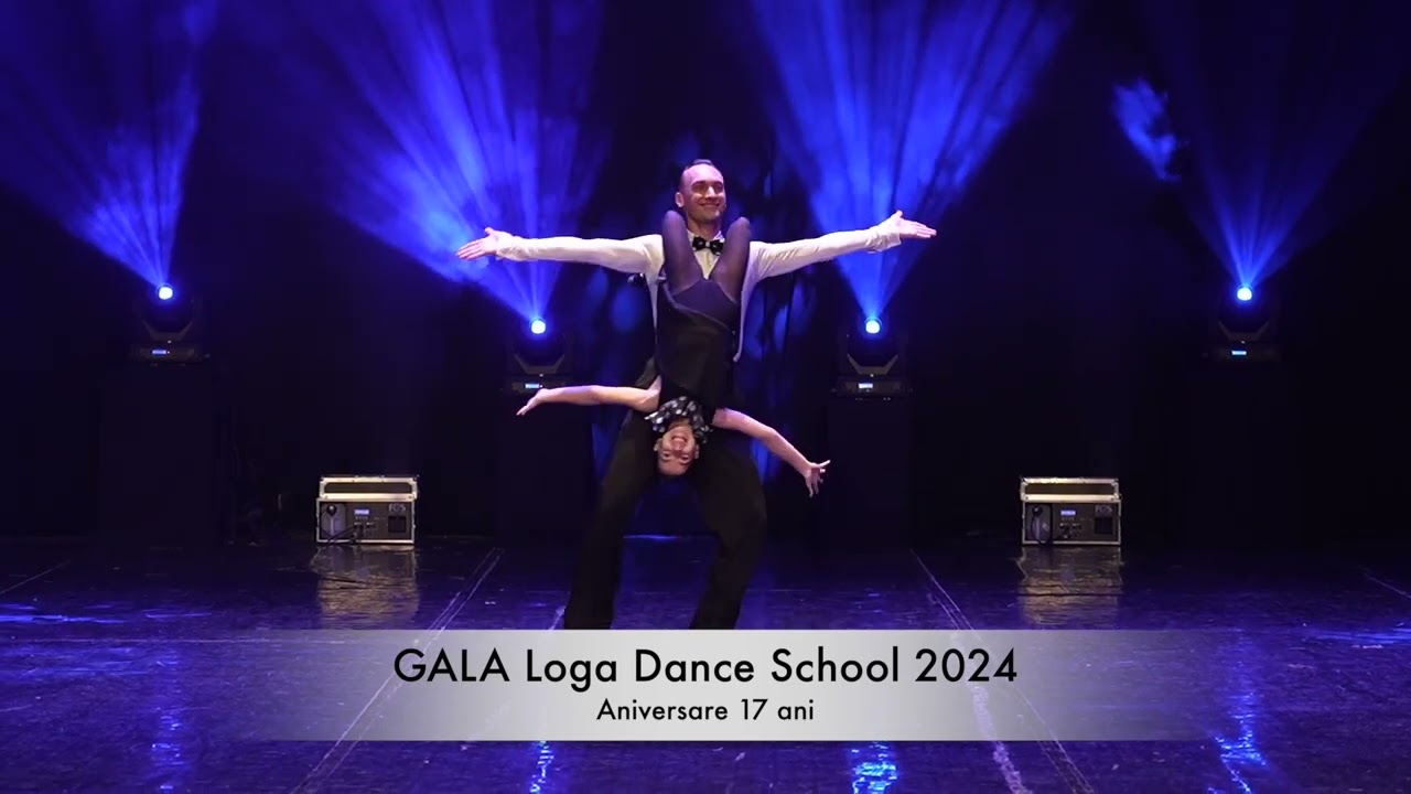 GALA Loga Dance School 2024 - Aniversare 17 ani - Viktor & Ana - Show Antrenor - Cursant