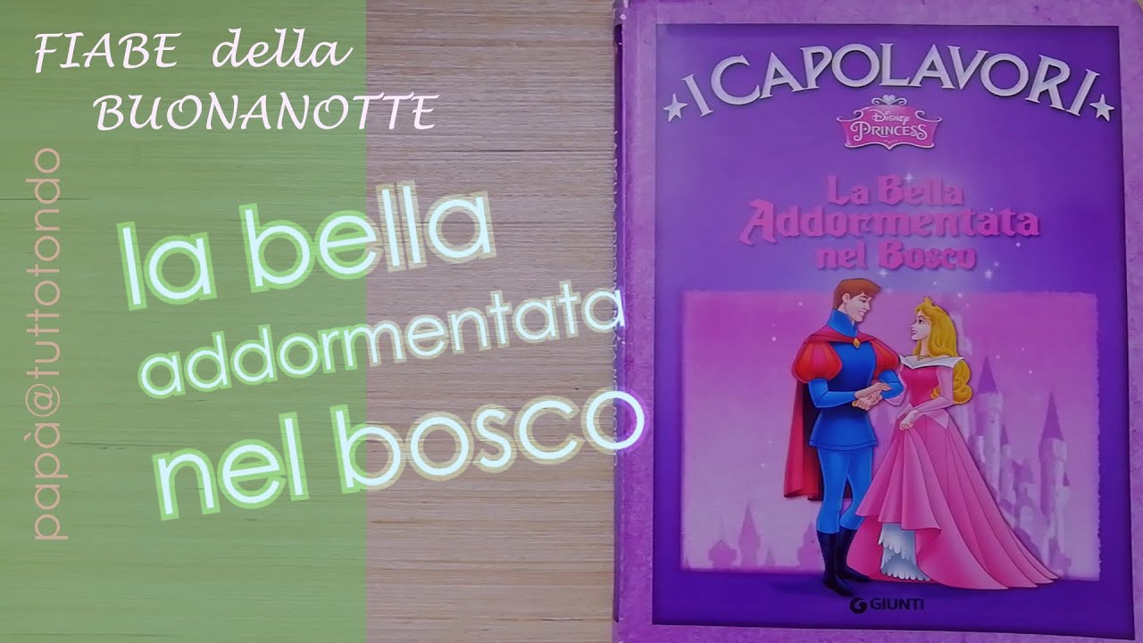 La bella addormentata nel bosco - I Capolavori Disney | Fiabe sonore