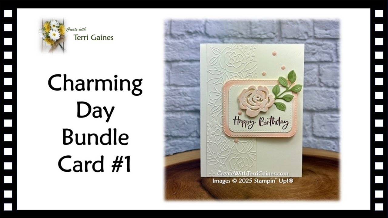 Create with Terri Gaines - Charming Day Bundle Card 1 Tutorial