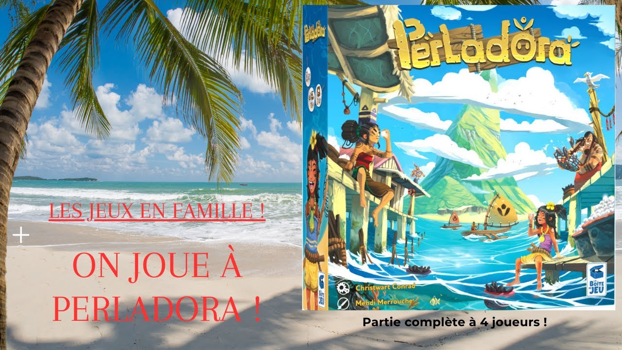 [JDP] Les jeux en famille : on joue à Perladora - 2 VS 2- #jds #j2s #jeudesociete #jdp #jeudeplateau