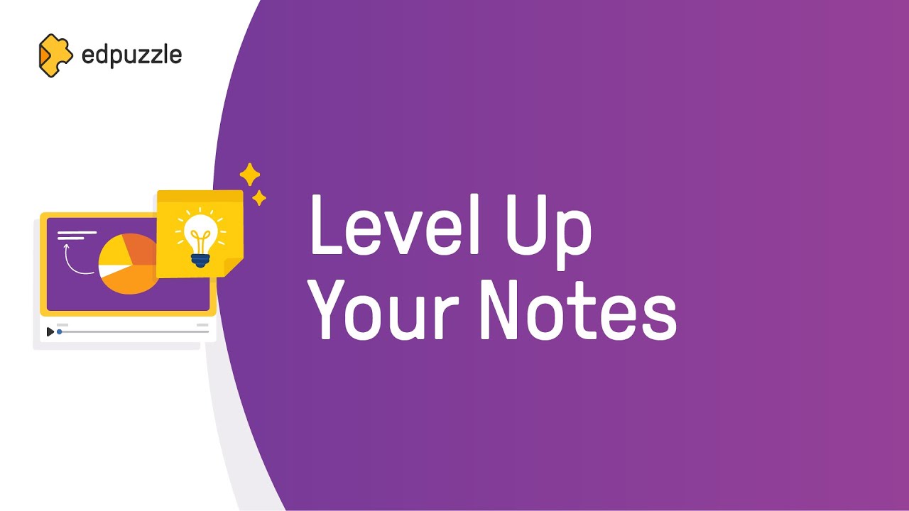 Level Up Your Notes | Edpuzzle Tutorial