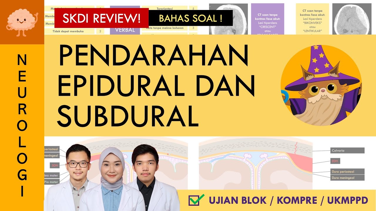 [UKMPPD - SKDI REVIEW] EDH & SDH - Tidak selalu soal CT scan! | Sistem Saraf #69-70