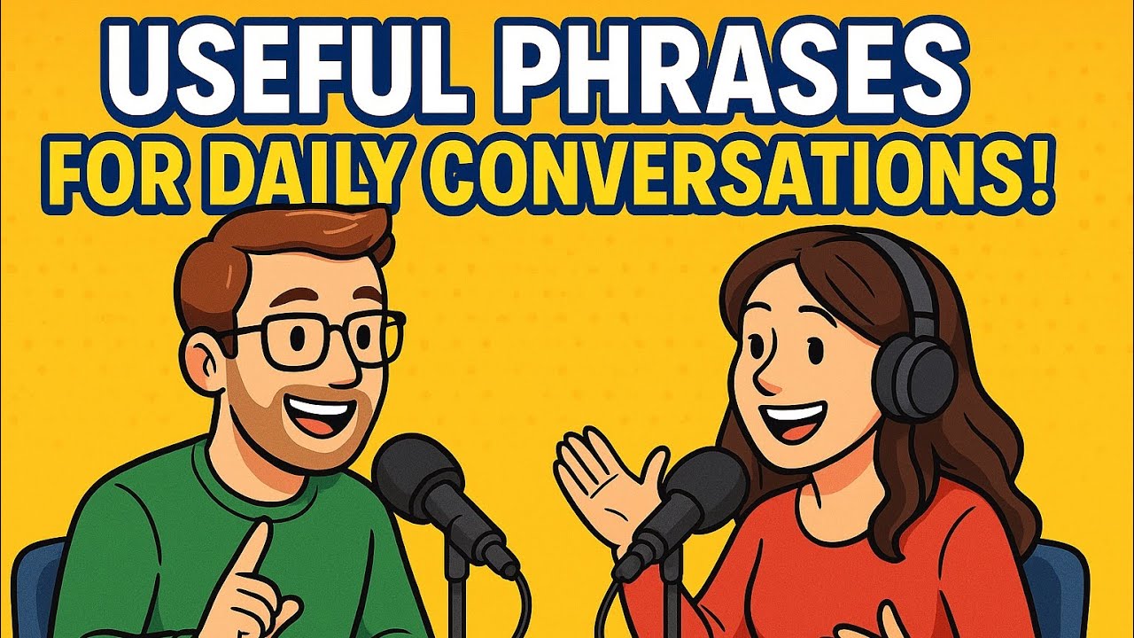 Useful English Phrases for Daily Conversations | Speak Naturally Like a Native!