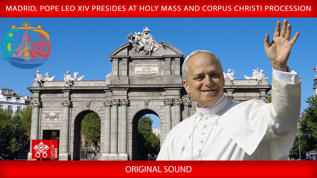 Madrid - Mass, Corpus Christi Procession, June 7, 2026 - Pope Leo XIV