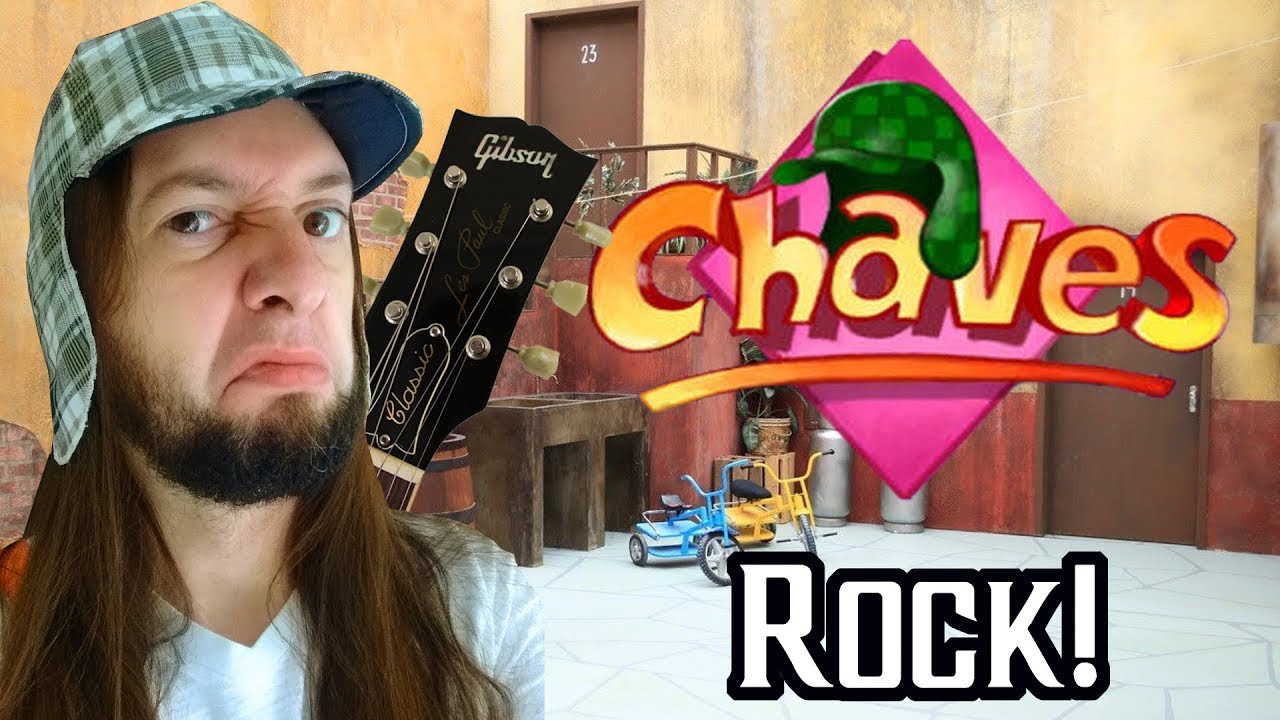 Chaves - Abertura + Se Você é Jovem Ainda - ROCK COVER