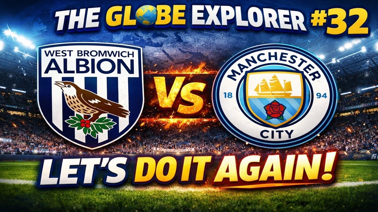KNOCKING CITY OUT OF FA CUP | PART 32 | GLOBE EXPLORER | WEST BROM | FM26