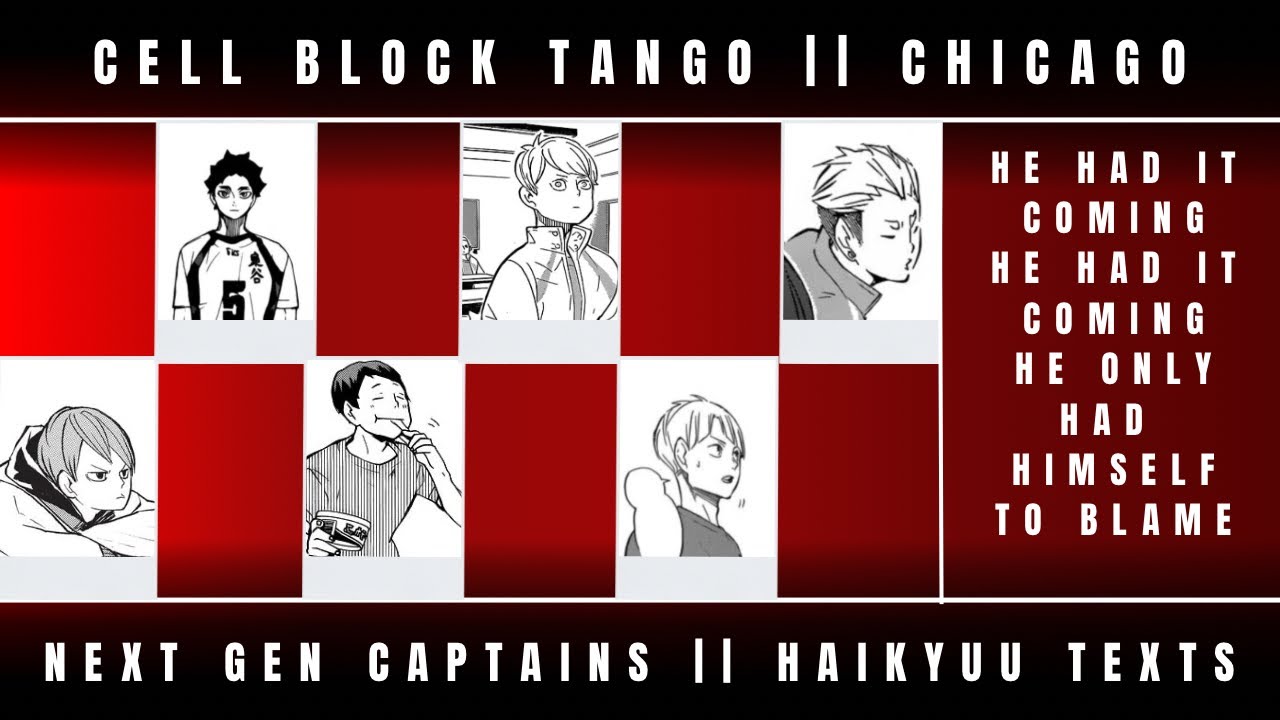 The Cell Block Tango || Second Gen Captains || Haikyuu texts