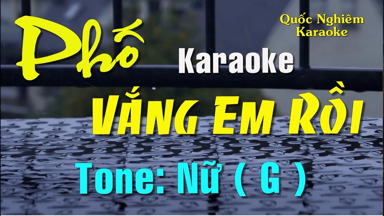 Karaoke - PHỐ VẮNG EM RỒI - Tone: Nữ ( G ) st: Mạnh Phát - Nguyễn Đan Thanh