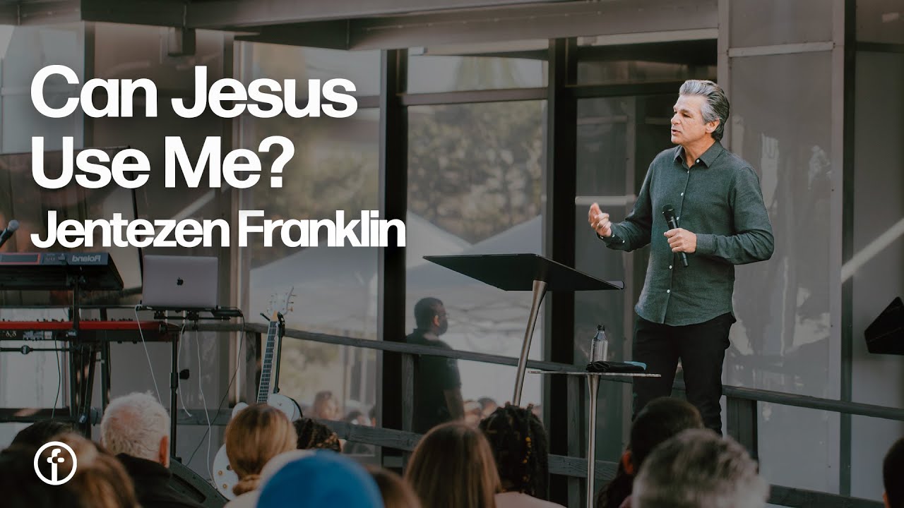 Can Jesus Use Me? | Pastor Jentezen Franklin