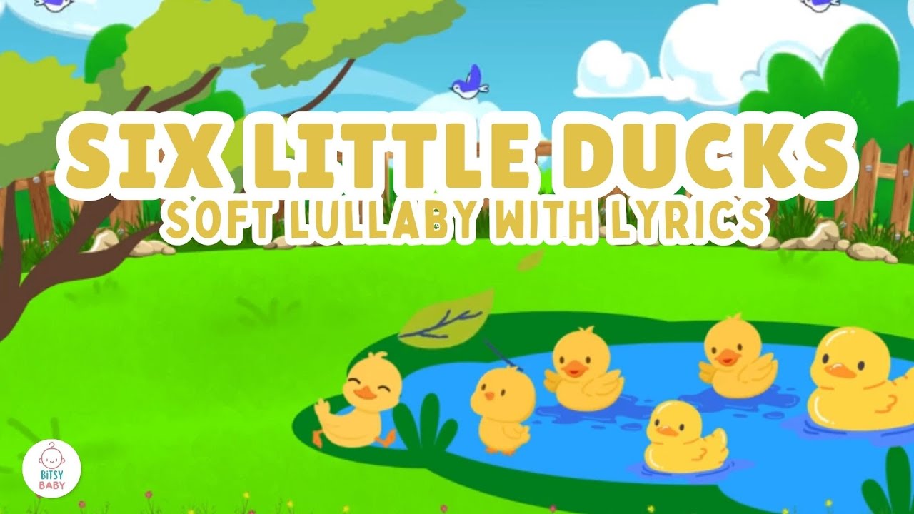 Six Little Ducks – Soft Instrumental Version with Lyrics – Piano Lullaby