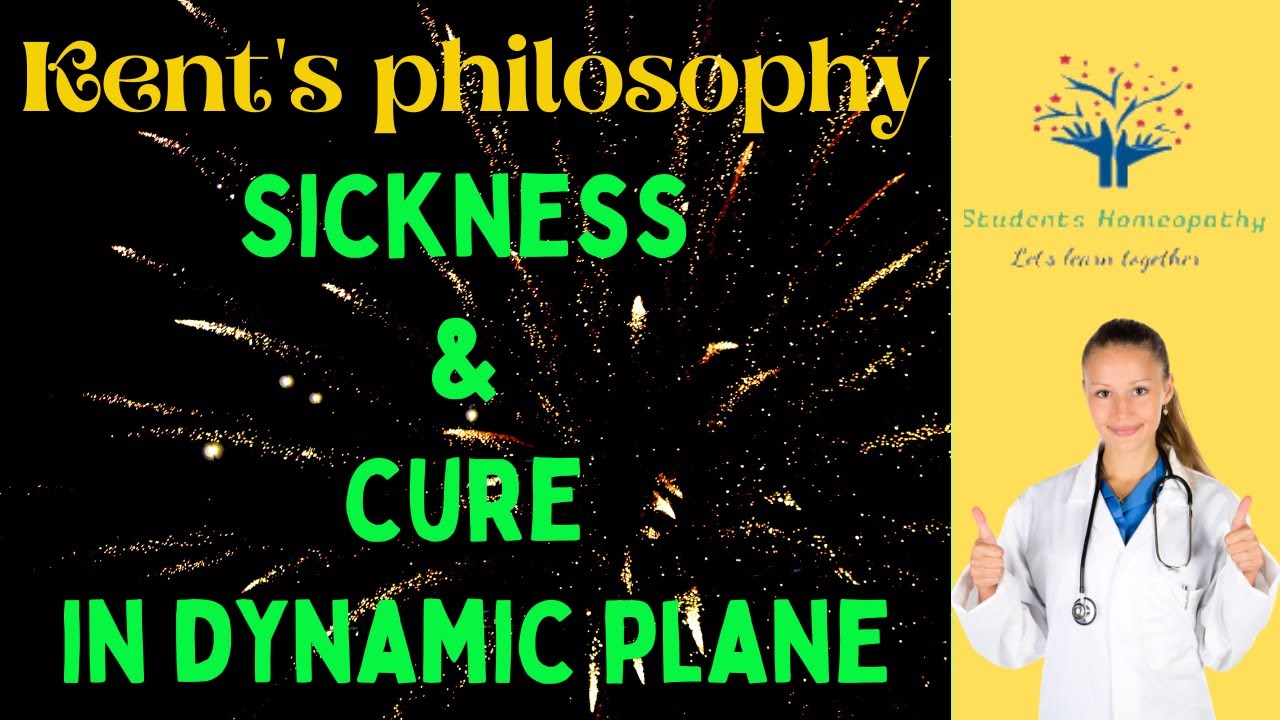 Kent's philosophy | Lecture 11 | Sickness & cure in dynamic plane | Nutritive plane | Dynamic plane