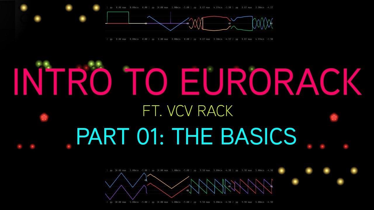 Let's Learn Eurorack (ft. VCV Rack): 01 - The Basics