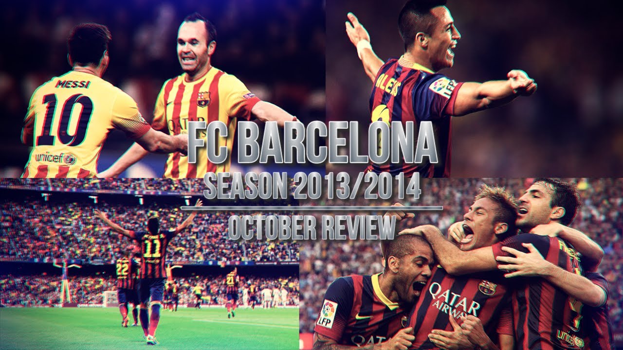 FC Barcelona - October Review 2013/2014
