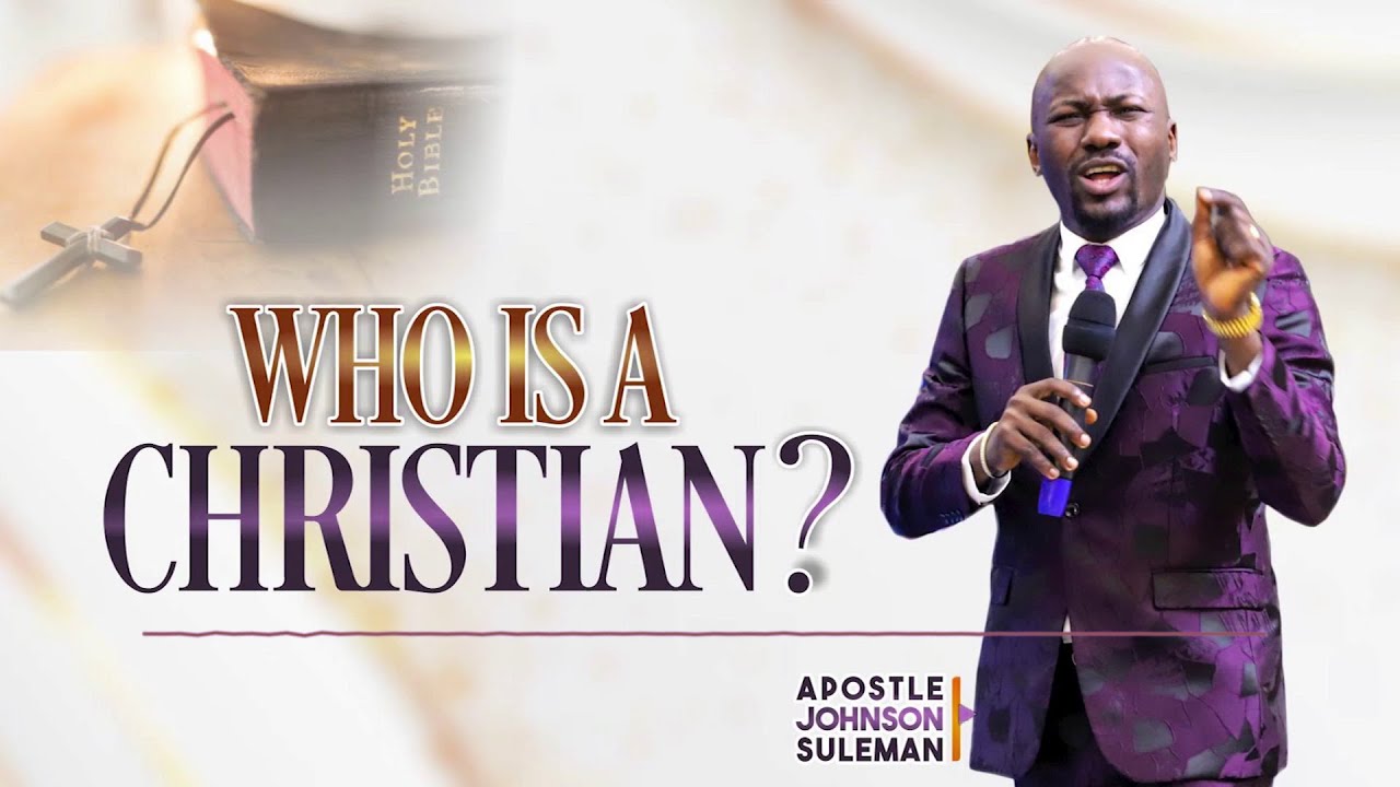 (Audio Message)🎙️WHO IS A CHRISTIAN (Part 1) By Apostle Johnson Suleman