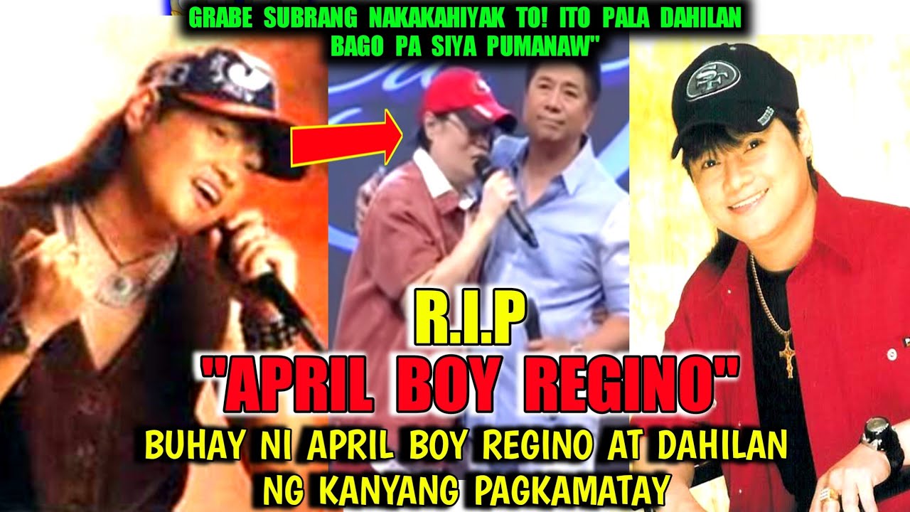 "RIP"April Boy Regino"Buhay niya at dahilan ng kanyang pagpanaw"subrang kakaiyak nangyari sa kanya😭