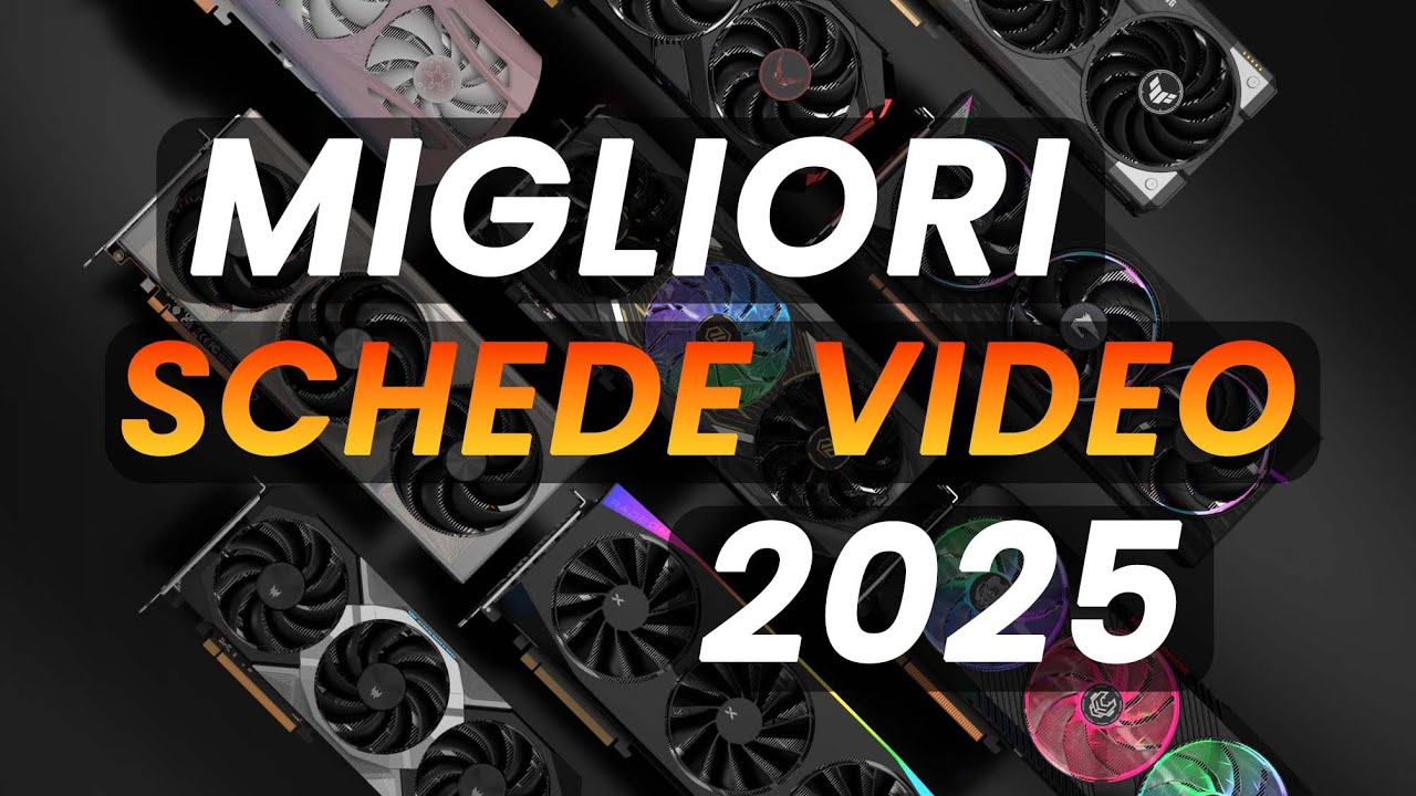 Migliori SCHEDE VIDEO del 2025: le novità NVIDIA, AMD e Intel a confronto