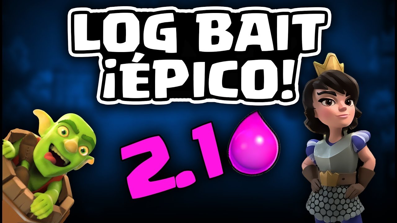 ¡GANANDO FÁCIL CON LOGBAIT DE 2.1 ELIXIR, ÉPICO! | Malcaide Clash Royale