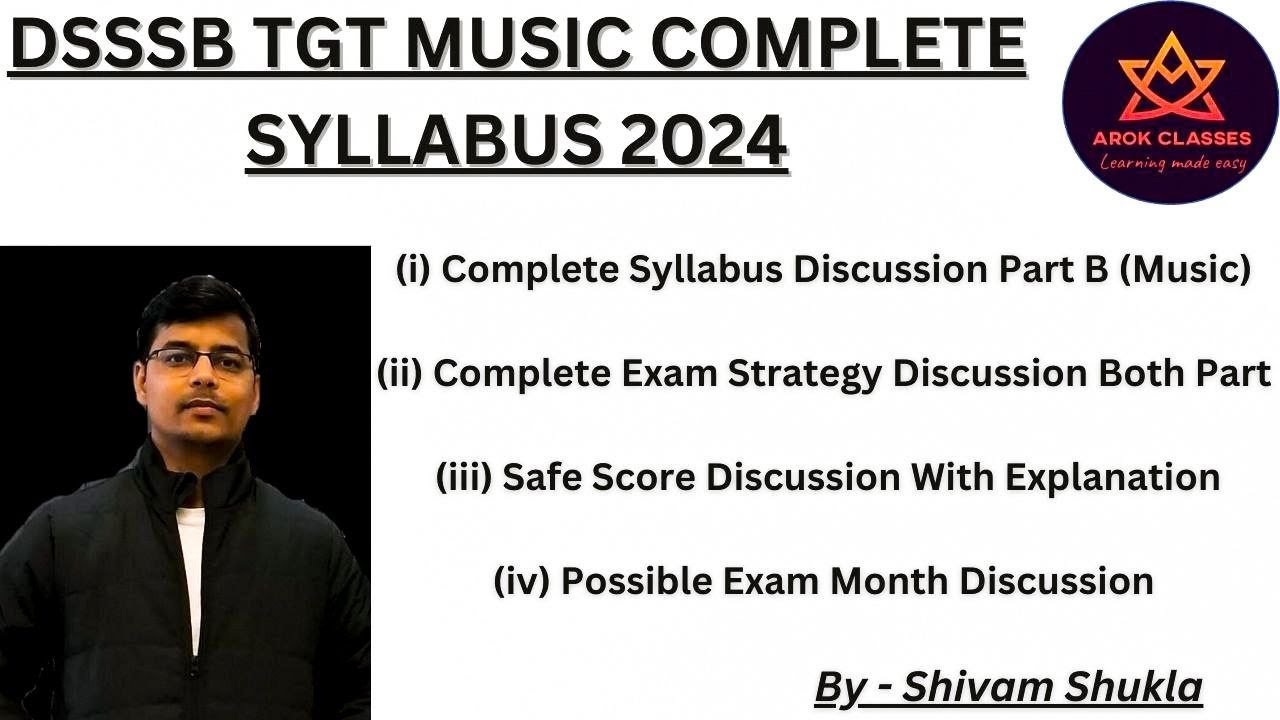 Dsssb Tgt Music Syllabus And Complete Exam Strategy Discussion  | Arok Classes | | Shivam Shukla |