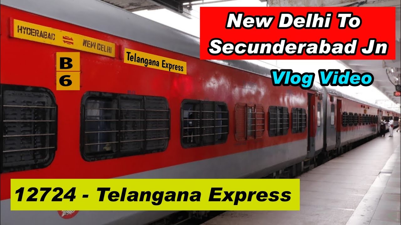 New Delhi To Secunderabad | 12724 Telangana Express Train Vlog 2023 | Telangana Express Full Journey