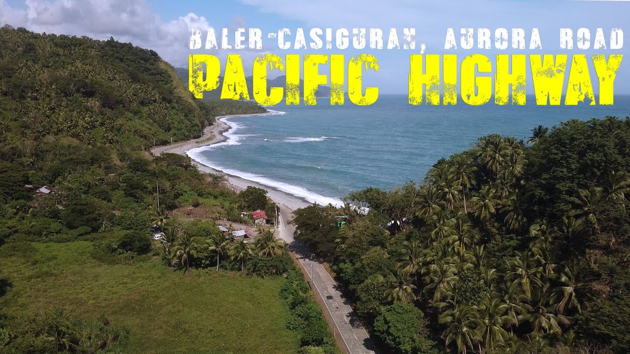 Pacific Highway of Aurora | Baler-Casiguran Road | Ampere Beach Dipaculao | Dinadiawan, Aurora