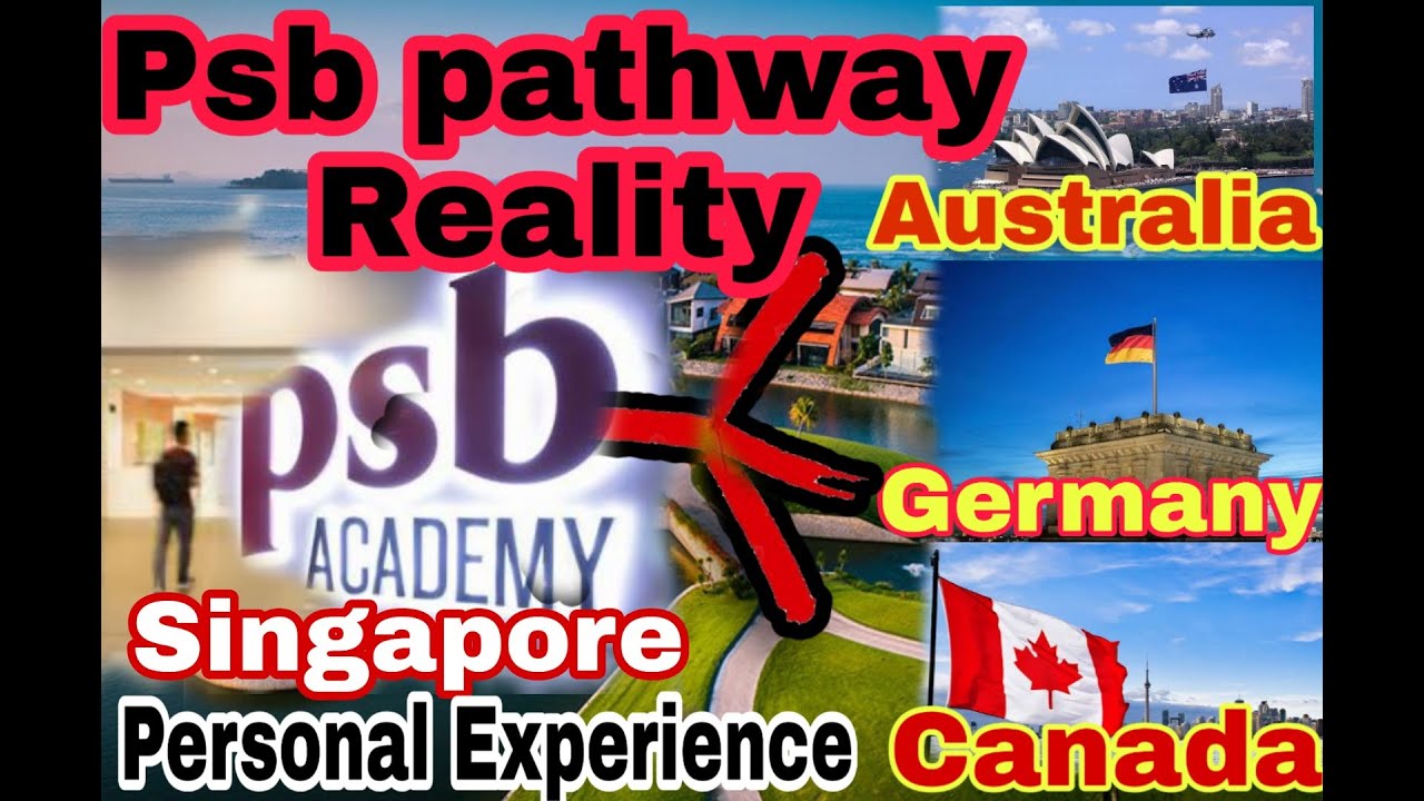 Psb Academy Singapore , pathway from psb academy to australia , germany , canada Reality , indians .