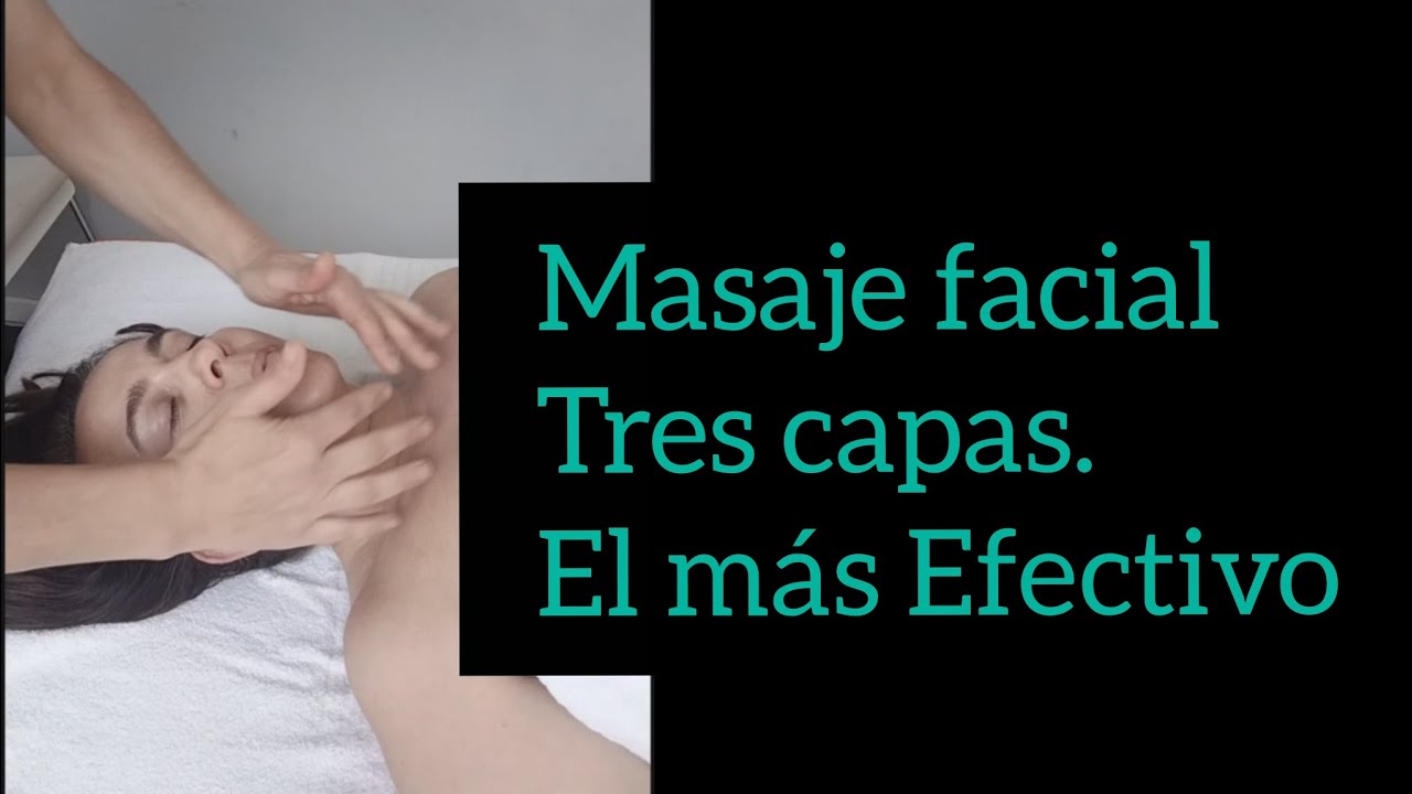 Masaje facial tres capas, el más eficaz.