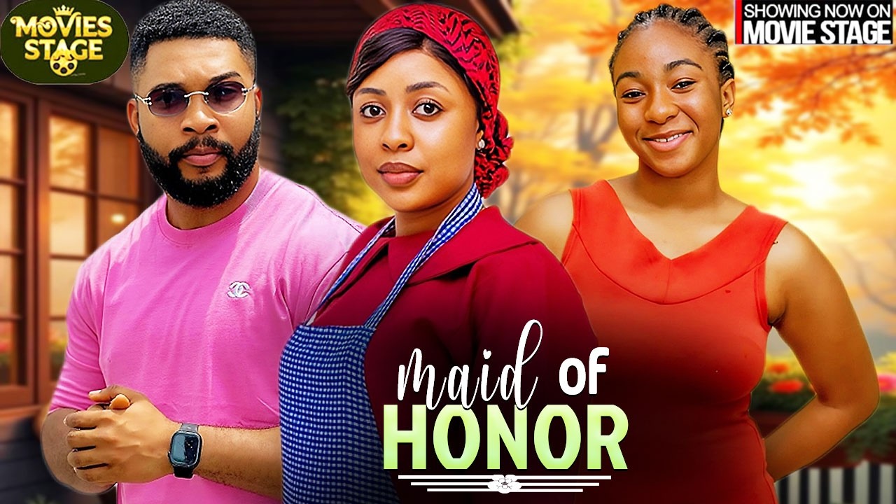 MAID OF HONOR | ALEX CROSS , ADAEZE ONUIGBO - Latest Nollywood Full  Movie 2026