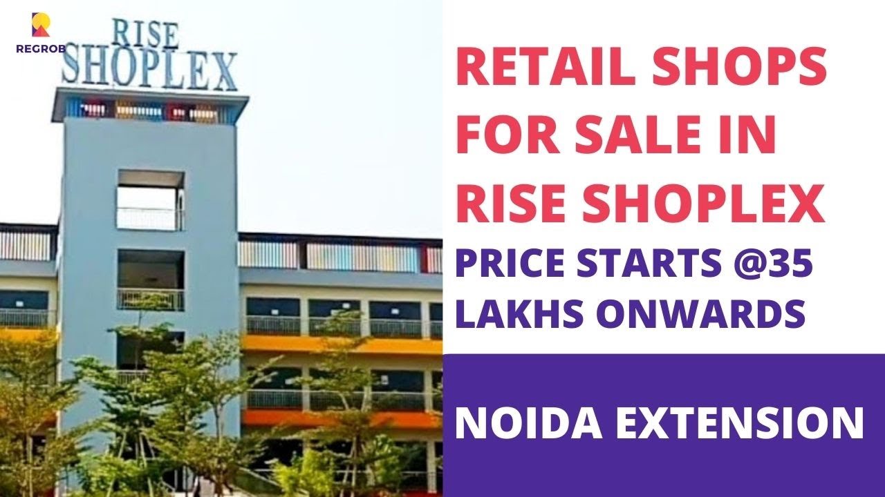 Rise Shoplex |☎️7669903773 | Retail Shops For Sale in Noida Extension | Construction Update