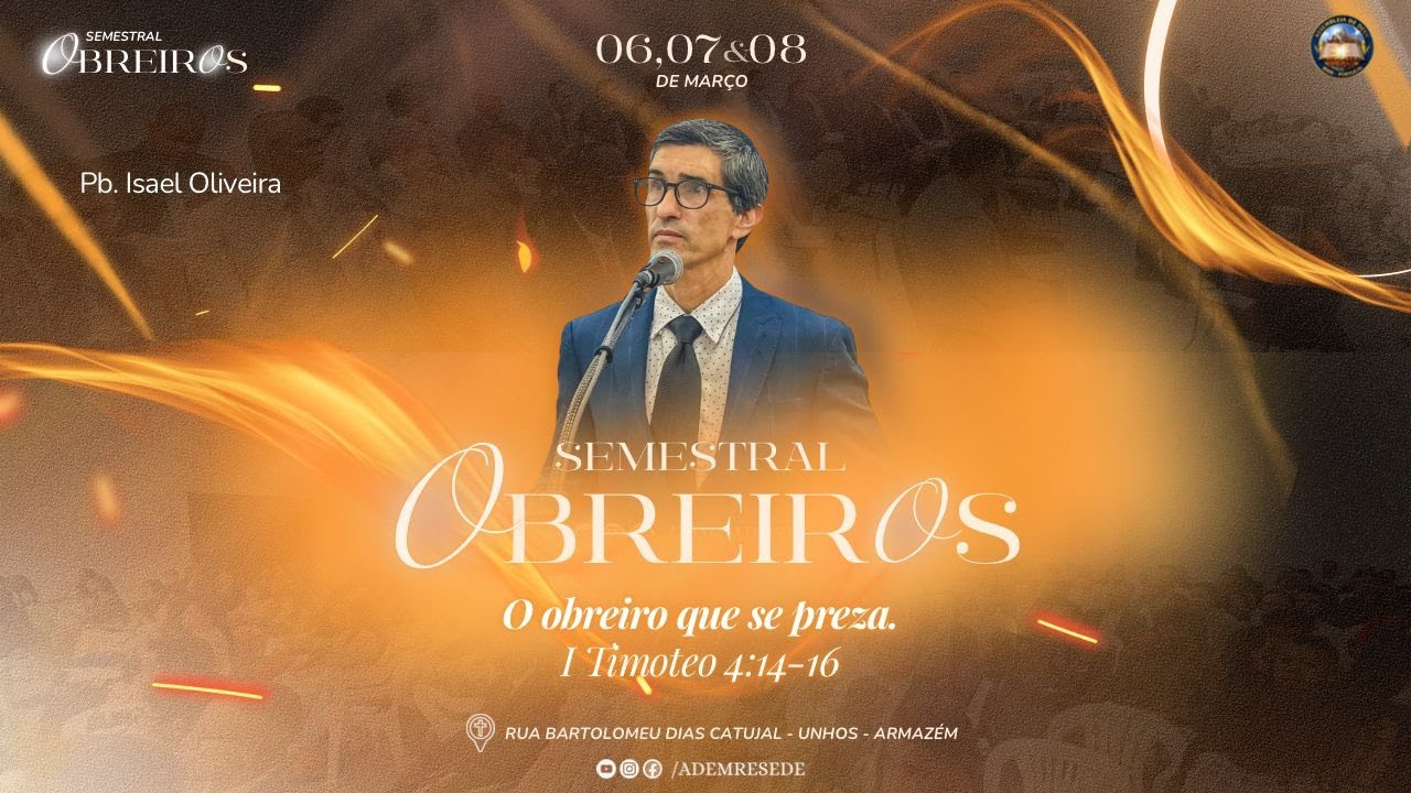 SEMESTRAL DE OBREIROS | Pb Isael Oliveira