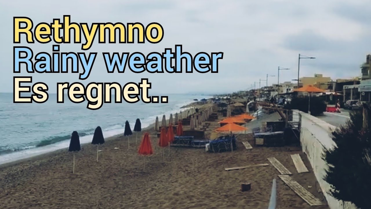 Crete, Kreta, Rethymno - Rainy weather , schlechtes Wetter zur Zeit...