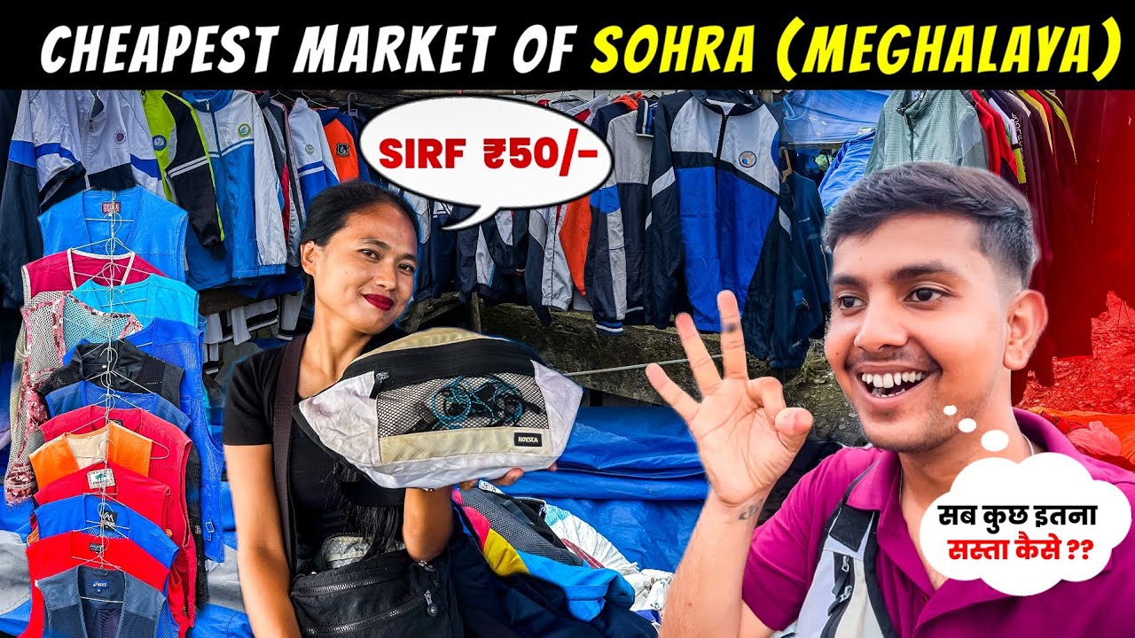 Exploring the Hidden Local Market of Sohra (Cherrapunji) | Cheapest Thrift Market in Meghalaya