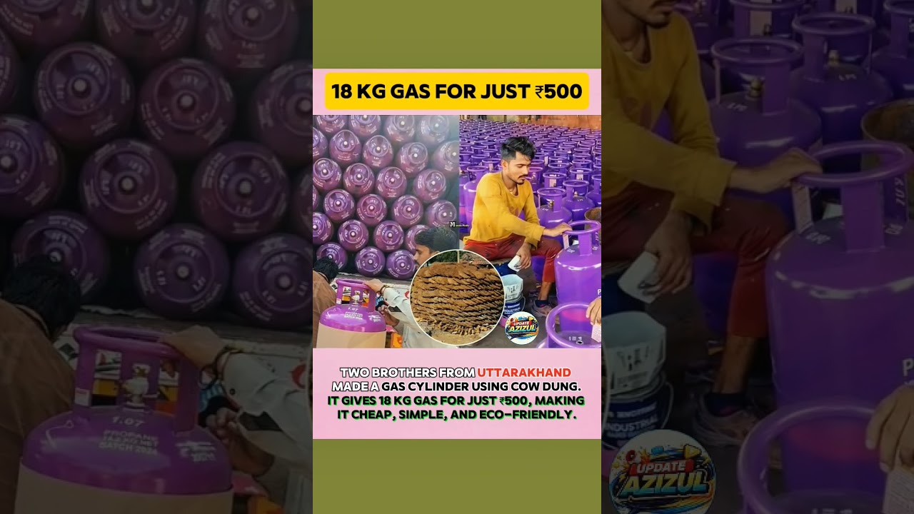 The clip highlights a specialized cylinder containing 18 kg of pure gobar gas