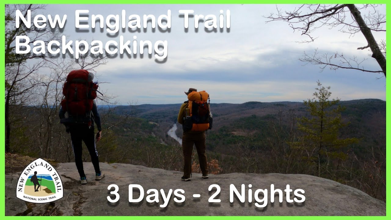 New England Trail Backpacking | 3 Days-2 Nights | Part 1
