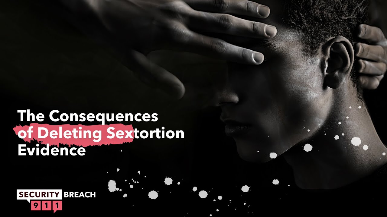 The Consequences of Deleting Sextortion Evidence