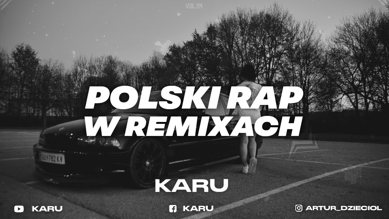 ⛔🔥POLSKI RAP W REMIXACH VOL.54🔥⛔Najlepsza VIXA Do Auta✔MEGAMIX LISTOPAD 2025❤️KaRu