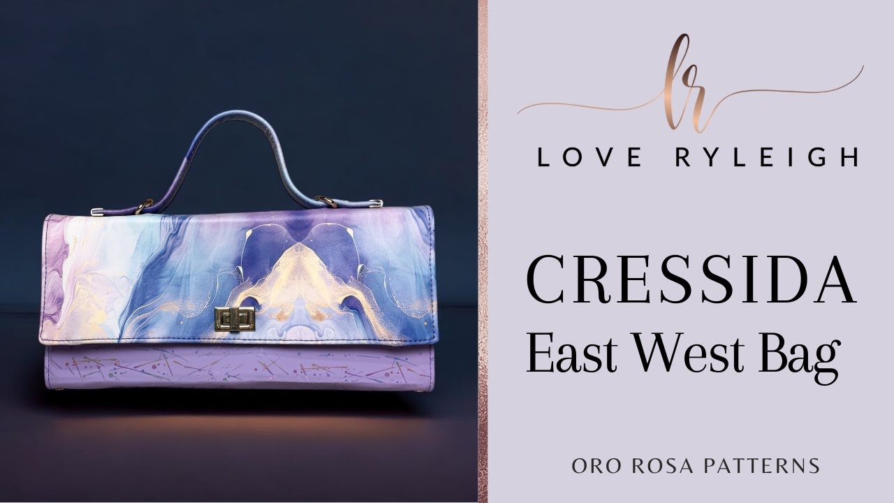 Sewing the Cressida East West Bag by Oro Rosa Patterns