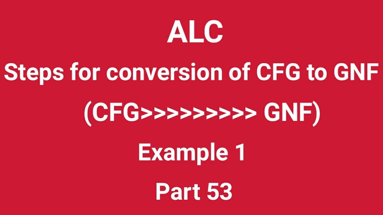 Conversion of CFG to GNF with example problem in tamil