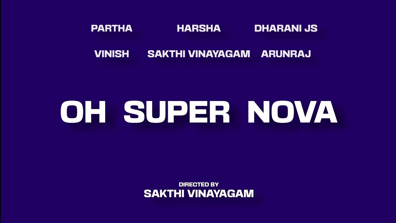 Oh Super Nova Shortfilm Title Promo 