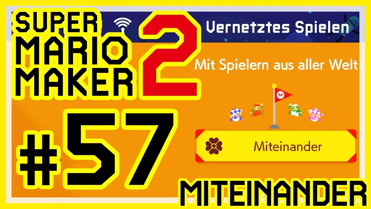 SUPER MARIO MAKER 2 # 57 👷 Einmalig den Miteinander-Modus ausprobieren!