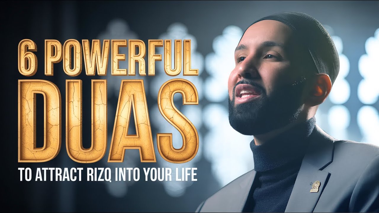 6 Duas That Will Make Rizq Pour Into Your Life - Dr. Omar Suleiman