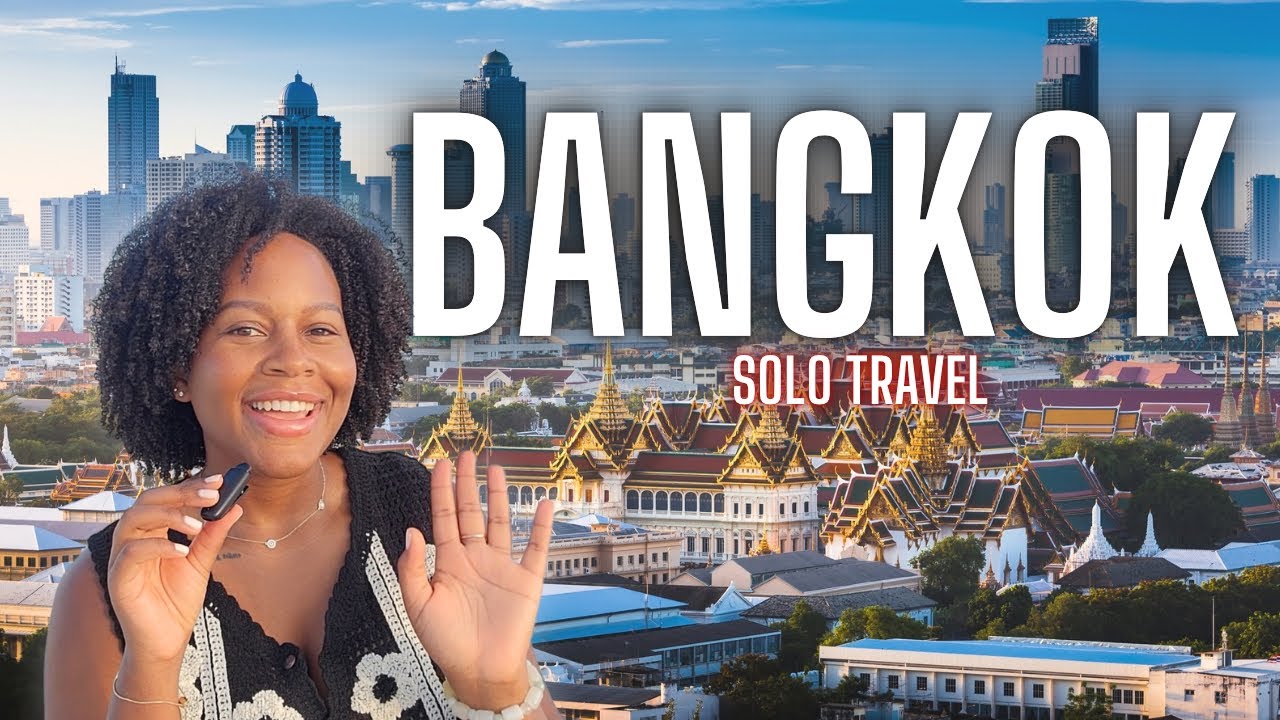 Bangkok Thailand My Overall Experience as a Solo Traveler