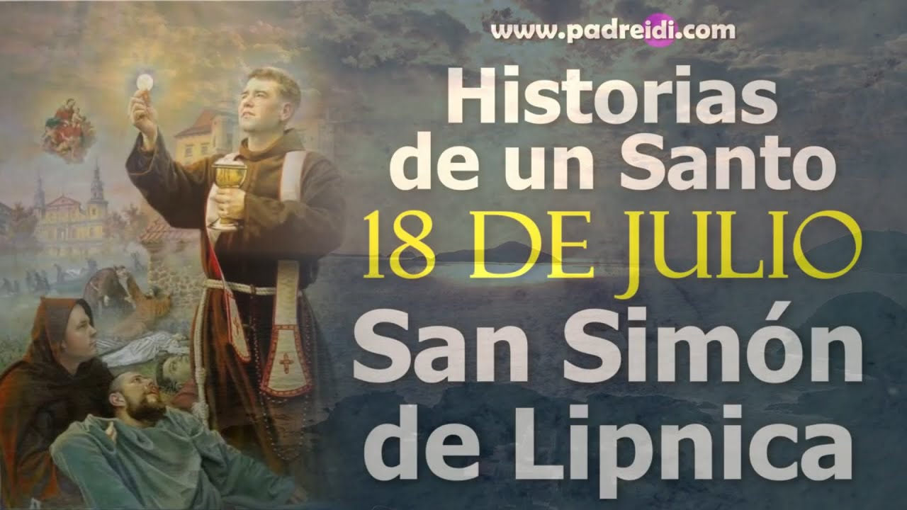 Santo del d&iacute;a 18 Julio, San Sim&oacute;n Lipnica, padreidi.com