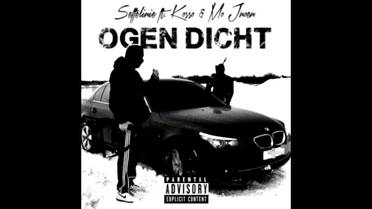MoJnoen ft. Seffelinie & Kosso - Ogen dicht